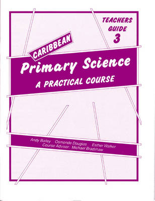 Book cover for Caribbean Primary Science Teacher's Guide 3