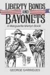 Book cover for Liberty Bonds and Bayonets