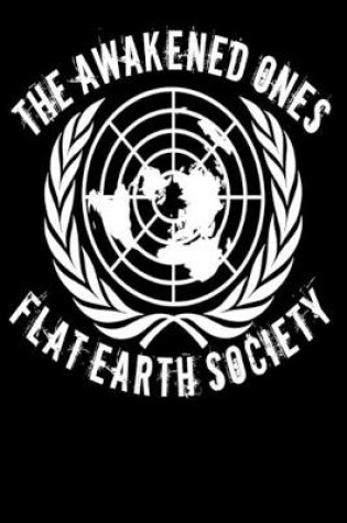 Cover of The Awakened Ones Flat Earth Society