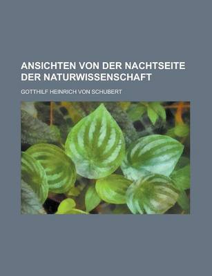 Book cover for Ansichten Von Der Nachtseite Der Naturwissenschaft