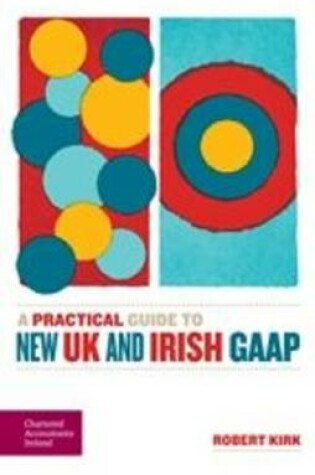 Cover of A Practical Guide to New UK and Irish GAAP