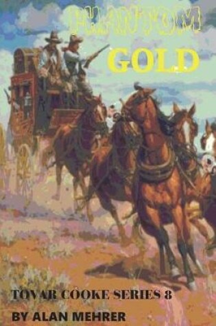 Cover of Phantom Gold