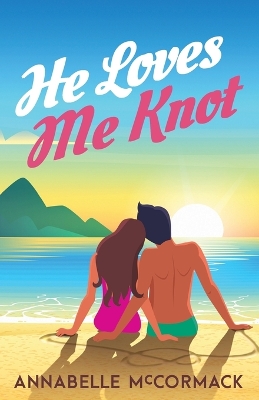 Cover of He Loves Me Knot