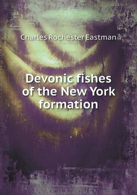 Book cover for Devonic Fishes of the New York Formation