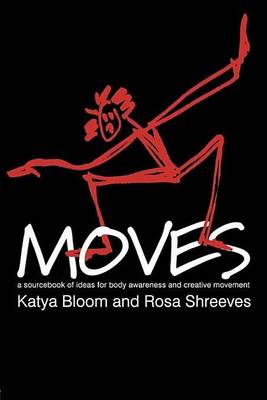 Book cover for Moves: A Sourcebook of Ideas for Body Awareness and Creative Movement