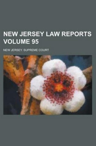 Cover of New Jersey Law Reports Volume 95