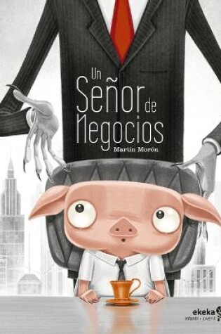Cover of Un señor de negocios