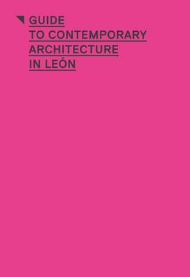 Book cover for Guide to Contemporary Architecture in Leon