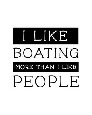 Book cover for I Like Boating More Than I Like People