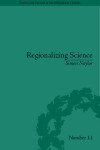 Book cover for Regionalizing Science