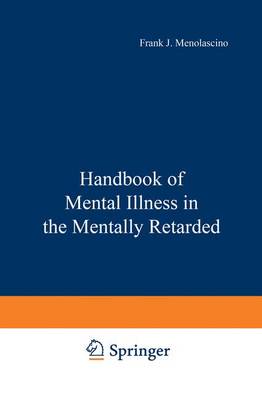 Cover of Handbook of Mental Illness in the Mentally Retarded