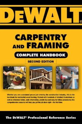 Cover of Dewalt Carpentry and Framing Complete Handbook