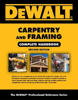 Book cover for Dewalt Carpentry and Framing Complete Handbook