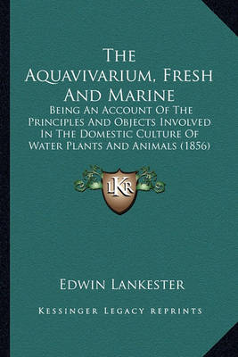 Book cover for The Aquavivarium, Fresh and Marine