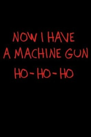 Cover of Now I have a machine gun