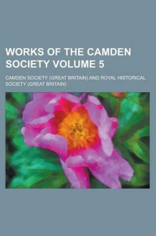 Cover of Works of the Camden Society Volume 5