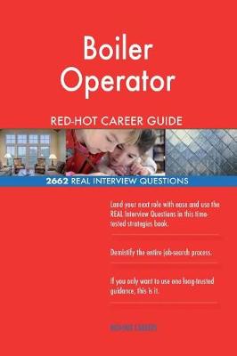 Book cover for Boiler Operator RED-HOT Career Guide; 2662 REAL Interview Questions