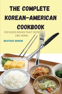 Cover of The Complete Korean-American Cookbook