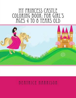 Book cover for My Princess Castle Coloring Book