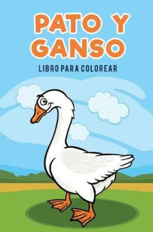 Cover of Pato y ganso libro para colorear