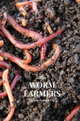 Cover of The Worm Farmers 2020 Planner