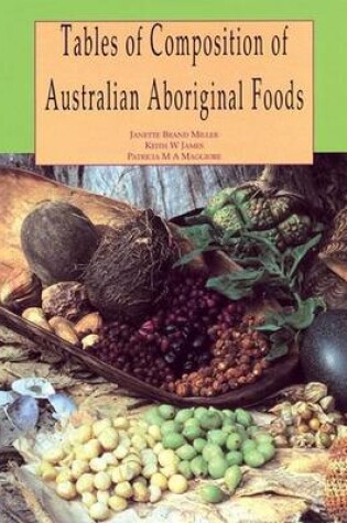 Cover of Tables of Composition of Australian Aboriginal Foods