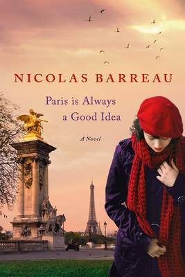 Book cover for Paris is Always a Good Idea