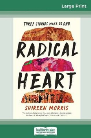 Cover of Radical Heart (16pt Large Print Edition)