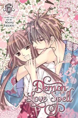 Cover of Demon Love Spell, Vol. 6