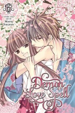 Cover of Demon Love Spell, Vol. 6