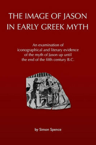 Cover of The Image of Jason in Early Greek Myth