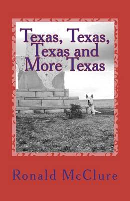 Cover of Texas, Texas, Texas and More Texas