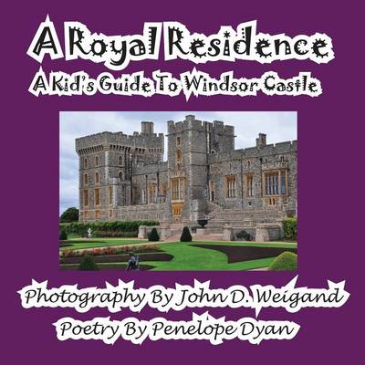 Book cover for A Royal Residence--A Kid's Guide To Windsor Castle