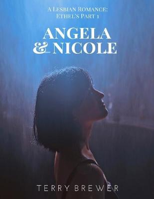 Book cover for Angela & Nicole: Ethel's Part 1