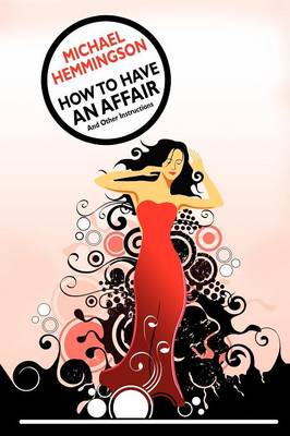 Book cover for How to Have an Affair and Other Instructions