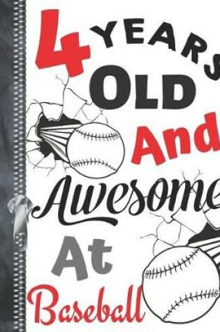 Cover of 4 Years Old and Awesome at Baseball