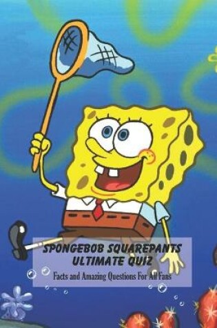 Cover of SpongeBob SquarePants Ultimate Quiz