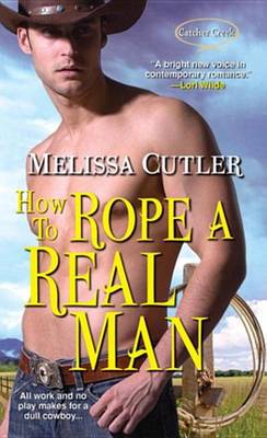 Book cover for How to Rope a Real Man