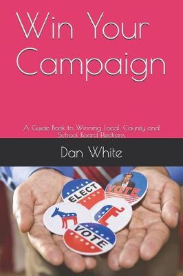 Book cover for Win Your Campaign