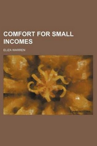 Cover of Comfort for Small Incomes