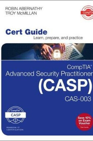 Cover of CompTIA Advanced Security Practitioner (CASP) CAS-003 Cert Guide