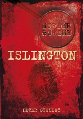 Book cover for Murder & Crime in Islington