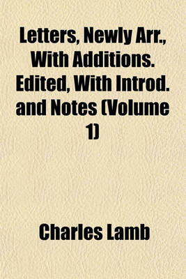 Book cover for Letters, Newly Arr., with Additions. Edited, with Introd. and Notes (Volume 1)