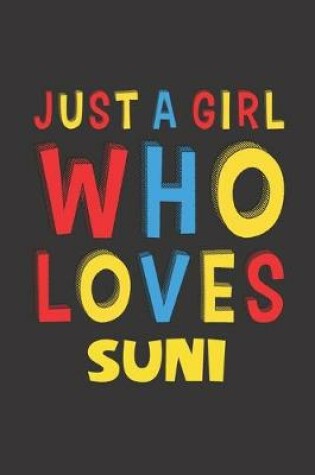 Cover of Just A Girl Who Loves Suni