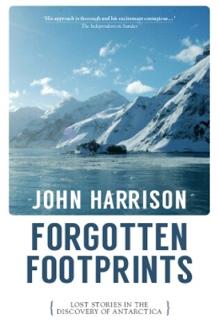 Cover of Forgotten Footprints: Lost Stories in the Discovery of Antarctica