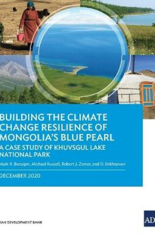 Cover of Building the Climate Change Resilience of Mongolia’s Blue Pearl