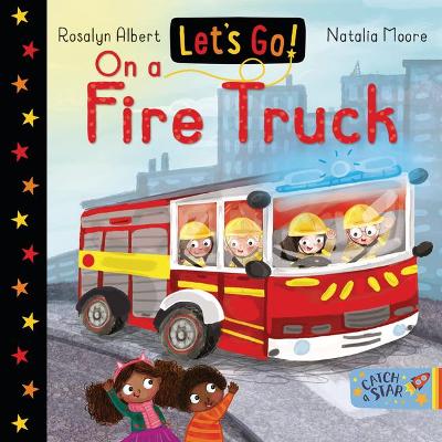 Book cover for Let's Go on a Fire Truck