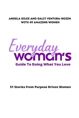 Book cover for Everyday Woman's Guide To Doing What You Love
