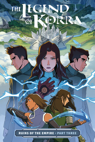 Book cover for The Legend of Korra: Ruins of the Empire Part Three