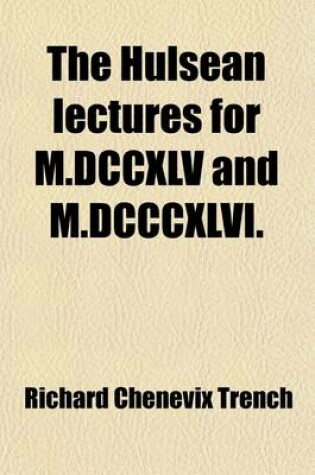Cover of The Hulsean Lectures for M.DCCXLV and M.DCCCXLVI.